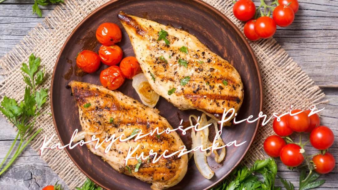 Ile kalorii ma pierś z kurczaka? Sprawdź, jak ją przygotować zdrowo Ile kalorii ma pierś z kurczaka? Sprawdź, jak ją przygotować zdrowo